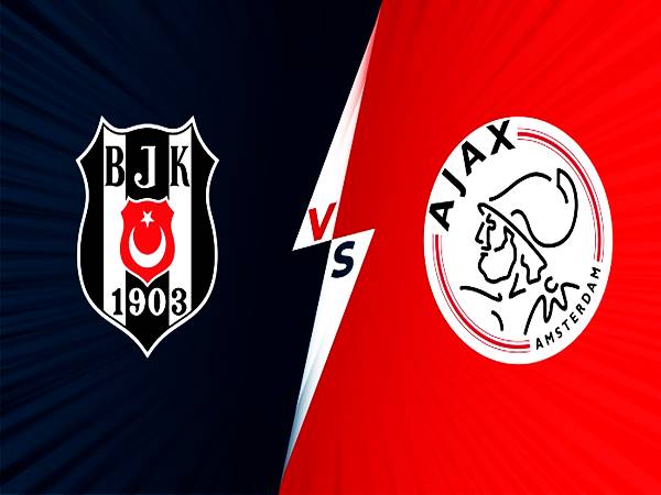 Nhận định kết quả Besiktas JK vs Ajax vào 0h45 ngày 25/11