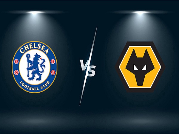 Nhận định, soi kèo Chelsea vs Wolves – 21h00 08/10, Ngoại hạng Anh