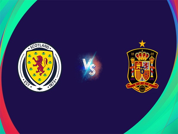 Nhận định, soi kèo Scotland vs Tây Ban Nha – 01h45 29/03, Euro 2024