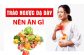 Người bị bệnh trào ngược dạ dày nên ăn gì để giảm đau, mau khỏe?