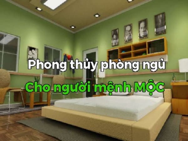 Vì sao phong thủy phòng ngủ lại quan trọng với người mệnh Mộc