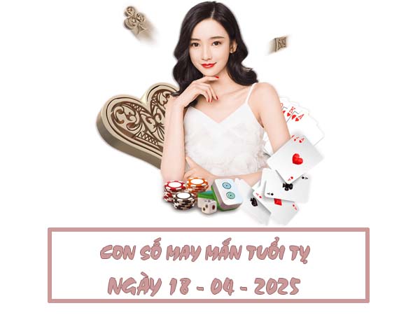Thống kê con số đẹp nhất tuổi Tỵ ngày 18/4/2025 là gì? 2