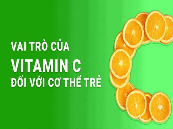 Tìm hiểu vai trò của Vitamin C với cơ thể